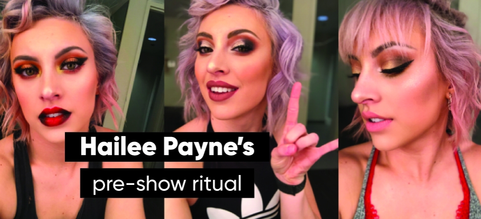 Hailee Payne’s pre-show&nbsp;ritual